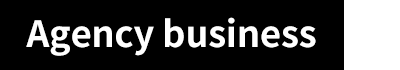 Agency business